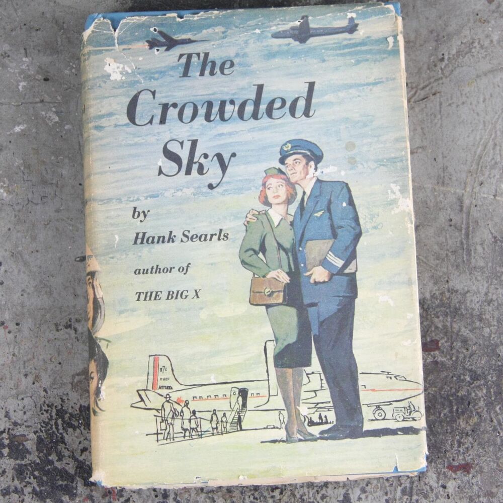 The Crowded Sky by Hank Searls, US Navy historical novel, copyright 1960